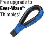 Free Upgrade to Ever-Ware™ Thimbles!